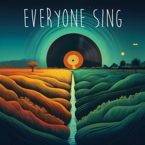 ดาวน์โหลดและฟังเพลง Everyone Sing พร้อมเนื้อเพลงจาก Paul Izak