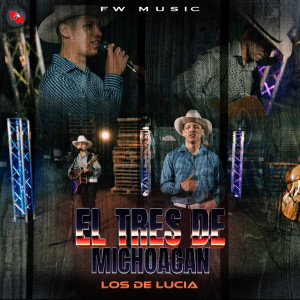 Album El Tres De Michoacan (Explicit) from Los De Lucia