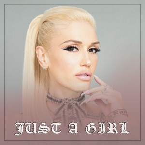 Album Just A Girl from Gwen Stefani