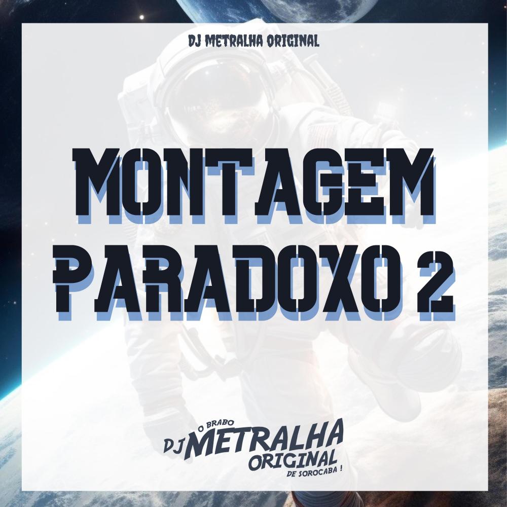 MONTAGEM PARADOXO 2 (Explicit)