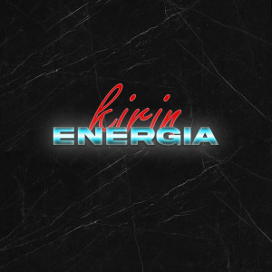 Kirin的專輯Energia (Explicit)