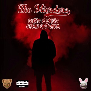 Album Duro y Viejo Como un Nokia (Explicit) from The Mierders