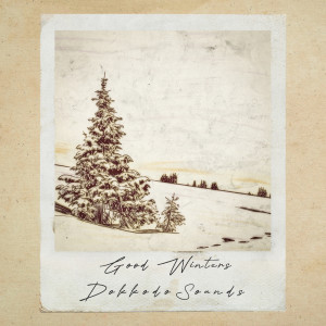 Listen to Good Winters song with lyrics from Dokkodo Sounds