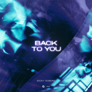 Back To You dari Nicky Romero