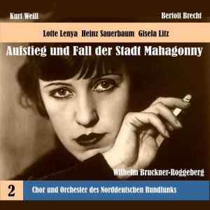 Chor des Norddeutschen Rundfunks的專輯Weill: The Rise and Fall of the State of Mahagonny, Vol. 2 (1956)