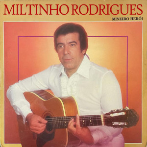 Album Mineiro Herói from Miltinho Rodrigues