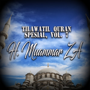 อัลบัม Tilawatil Quran Spesial, Vol. 7 ศิลปิน H. Muammar ZA