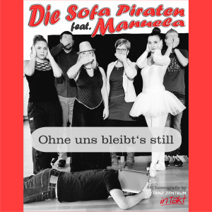 Dengarkan Ohne Uns Bleibt's Still lagu dari Die SofaPiraten dengan lirik