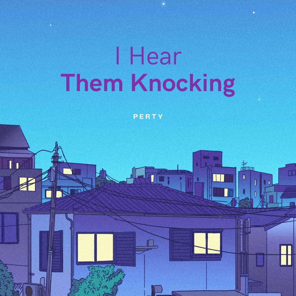 I Hear Them Knocking (Explicit)