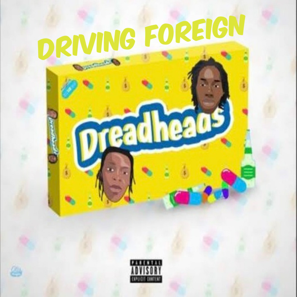 Dreadheads Driving Foreign (Explicit)