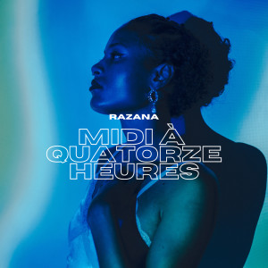 Listen to Midi à quatorze heures song with lyrics from Razana