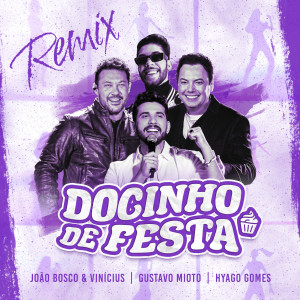 Gustavo Mioto的專輯Docinho de Festa (Remix)