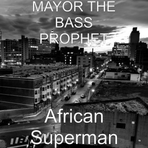 ดาวน์โหลดและฟังเพลง My Year พร้อมเนื้อเพลงจาก MAYOR THE BASS PROPHET
