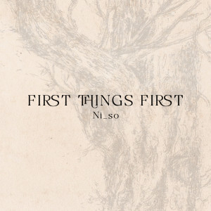 Ni_so的專輯First Things First