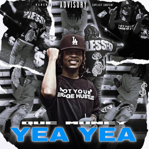 Que Muney的专辑Yea Yea (Explicit)