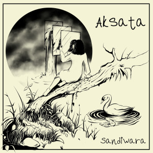 Listen to Sandiwara song with lyrics from Aksata