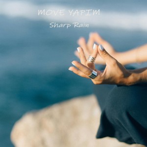 ดาวน์โหลดและฟังเพลง Sharp Rain พร้อมเนื้อเพลงจาก Move Yapım