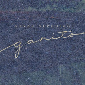 收听Sarah Geronimo的Ganito歌词歌曲