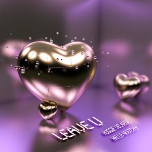 Listen to Leave U (feat. Hella Sketchy) song with lyrics from Auggie Velarde