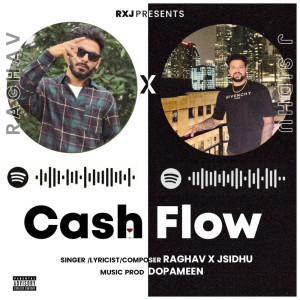 收聽Raghav的Cash Flow歌詞歌曲
