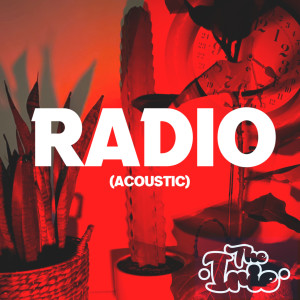 Listen to Radio (Acoustic) song with lyrics from The Irie