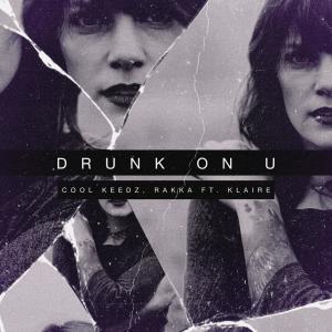 Album Drunk on U from Cool Keedz