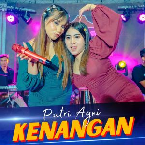 Listen to Kenangan (Remix) song with lyrics from Putri Agni