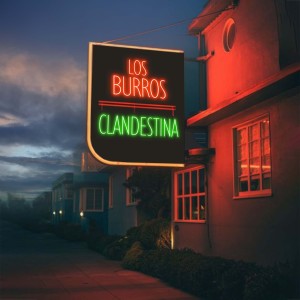 อัลบัม Clandestina ศิลปิน Los Burros
