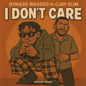 Album I Don't Care from Dynaso Wegoso