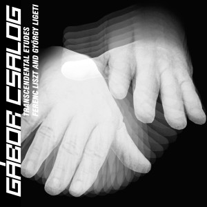 Gábor Csalog的专辑Liszt & Ligeti: Transcendental Études