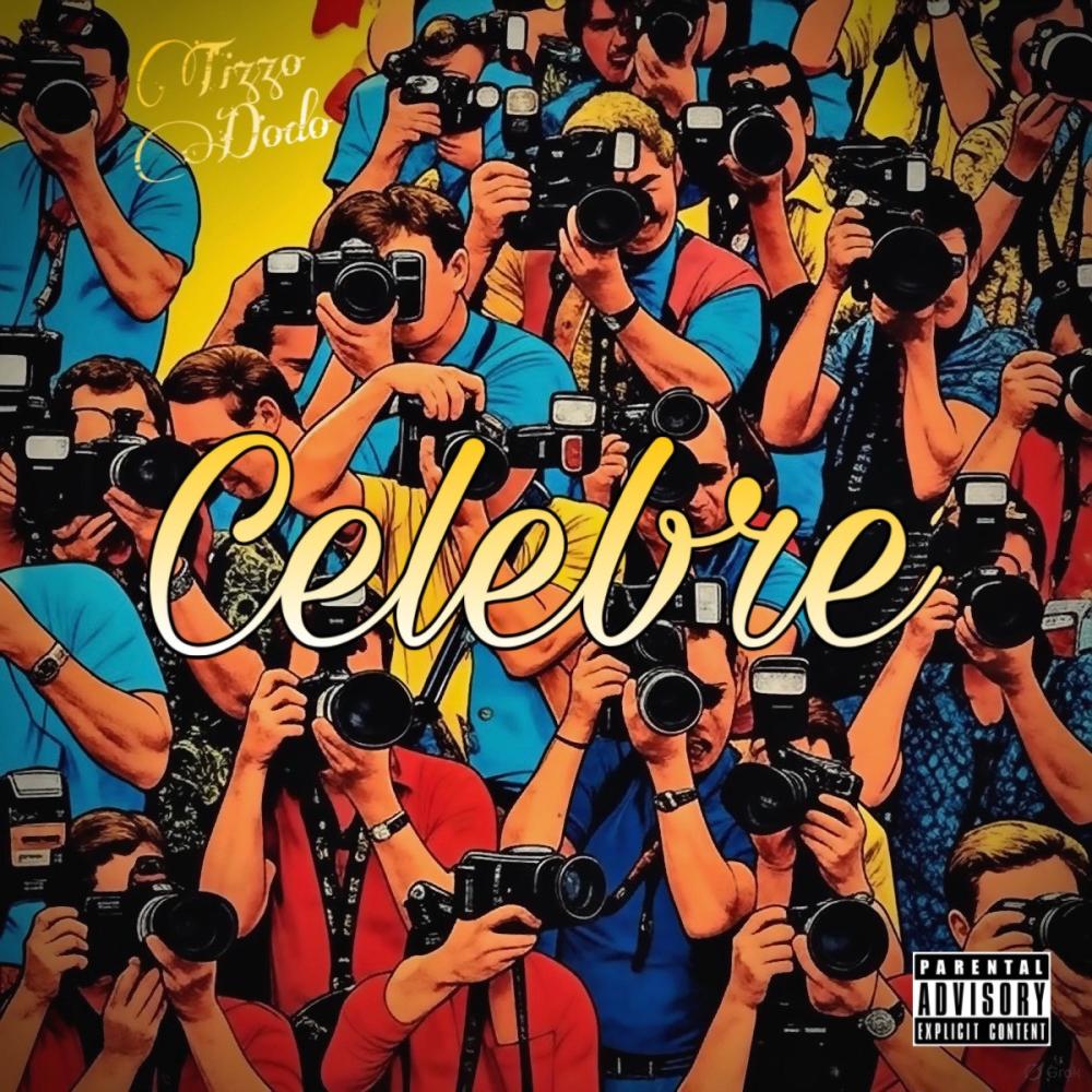 Celebre (Explicit)