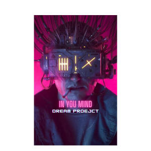 Dream Project的專輯in you mind (feat. roze hardmusic)