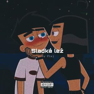 Flaj的專輯Sladká lež (Explicit)