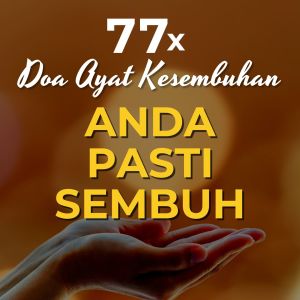 Album 77X Doa & Ayat Kesembuhan (Anda Pasti Sembuh) from Alberd Tanoni