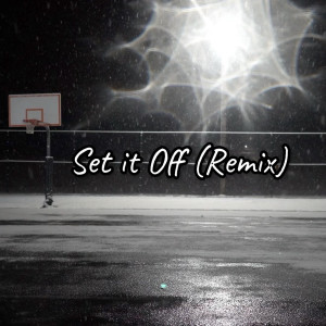 Listen to Set It off (Remix) song with lyrics from SC Static