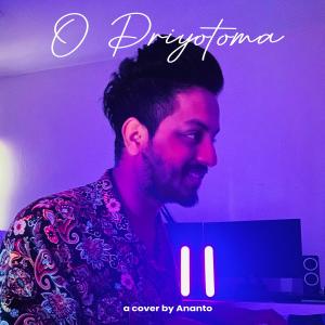 收聽Ananto的O Priyotoma歌詞歌曲