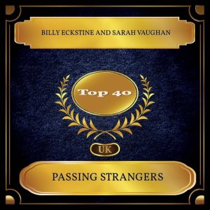 收聽billy eckstine的Passing Strangers歌詞歌曲