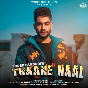 Listen to Thaane Naal song with lyrics from Inder Pandori