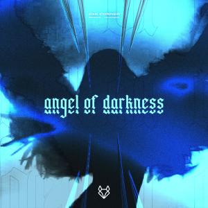 收聽Zak Conner的Angel Of Darkness (HardTekk)歌詞歌曲