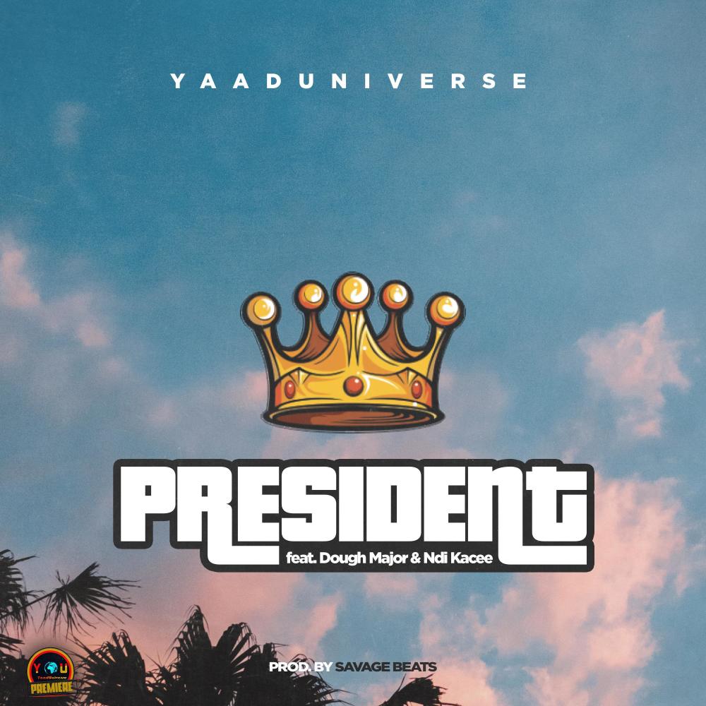 President (feat. Dough Major & Ndi Kacee)