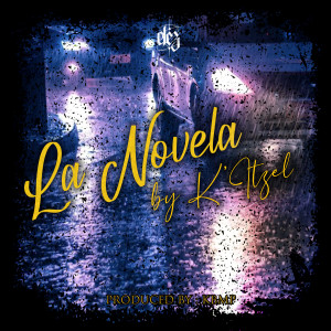 ดาวน์โหลดและฟังเพลง La Novela พร้อมเนื้อเพลงจาก K'Itzel