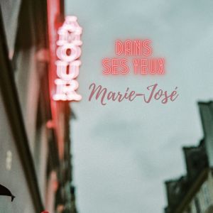 Marie-José的專輯Marie-José - Dans ses Yeux