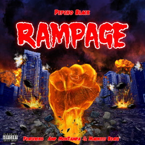 ดาวน์โหลดและฟังเพลง Rampage (Explicit) พร้อมเนื้อเพลงจาก Psycho Black