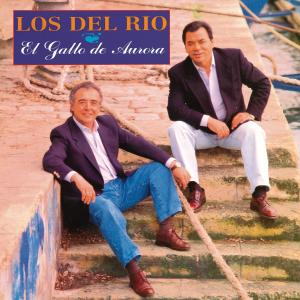 อัลบัม El Gallo de Aurora (Remasterizado 2022) ศิลปิน Los Del Rio