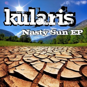 Nasty Sun EP dari Kularis