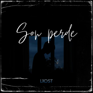 อัลบัม Son Perde ศิลปิน Lxost