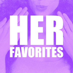 Various Artists的專輯Her Favorites (Explicit)