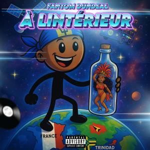 อัลบัม à l'intérieur (INSIDE) [Explicit] ศิลปิน Fantom DunDeal