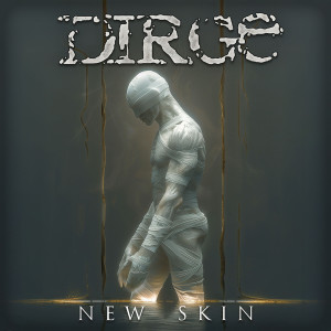 Album New Skin (Explicit) from Dirge