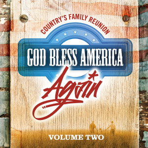 อัลบัม God Bless America Again (Live / Vol. 2) ศิลปิน Country's Family Reunion